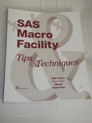Sas Macro Facility Tips and Techniques, Version 6,