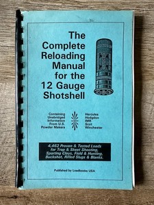 Reloading Manual, 12 Gauge Shotgun Reloading Manual, Complete Reloading Manual