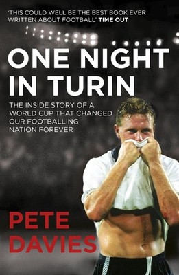One Night in Turin: The Inside Story of a World Cup that Changed our Footballing