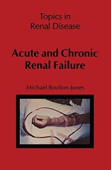 Acute and Chronic Renal Failure (Topics in Renal Disease... | Buch | Zustand gut
