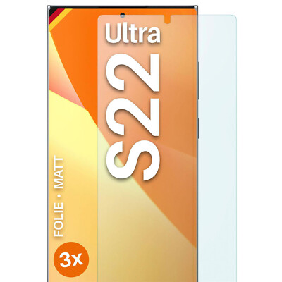 3x Schutzfolie Matt für Samsung Galaxy S22 Ultra Displayschutz Dünn Anti Reflex