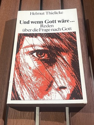 Und wenn Gott wäre. Reden über die Frage nach Gott