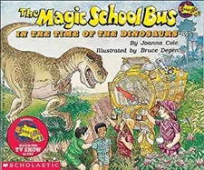 The Magic School Bus in the Time of the Dinosaurs Library Binding