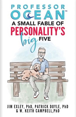 Professor OCEAN: A Small Fable Of Personality's Big Five by W. Keith Campbell