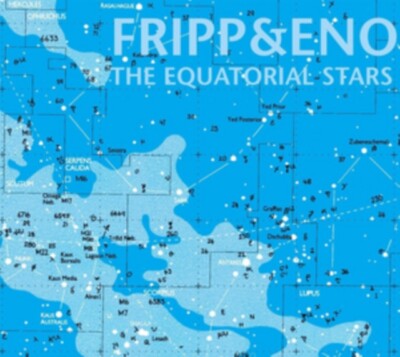 Fripp & Eno   The Equatorial Stars LP Vinyl Record - Third Studio Album - NEW