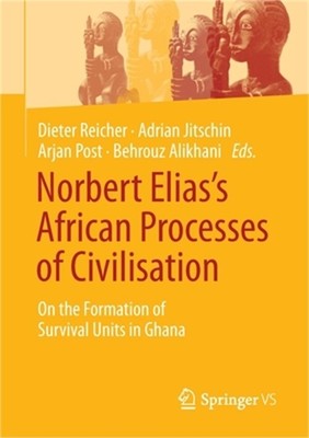 Norbert Elias's African Processes of Civilisation: On the Formation of Survival