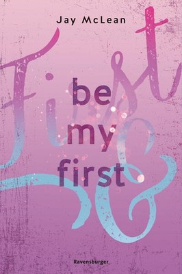 First & Forever, Band 1 - Be My First | Jay Mclean | deutsch