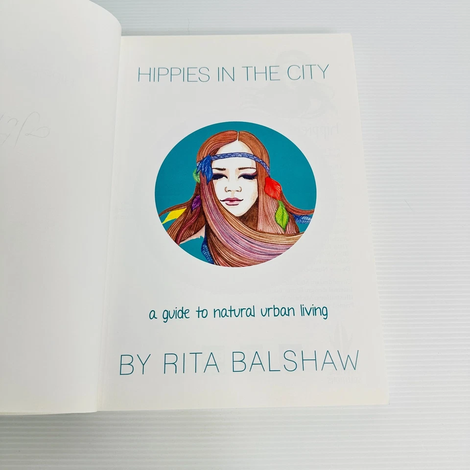 Hippies in the City by Rita Balshaw – Natural Urban Living Guide PB SIGNED - image 4 of 4
