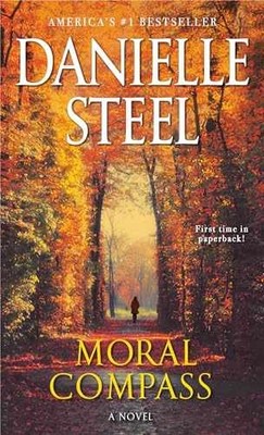 Moral Compass: A Novel - Paperback, by Steel Danielle - Very Good
