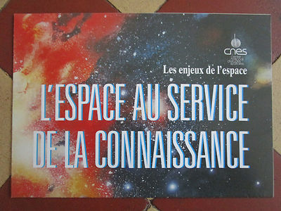 PUB DOCUMENT POSTER CNES ENJEUX L'ESPACE AU SERVICE DE LA KNOWLEDGE