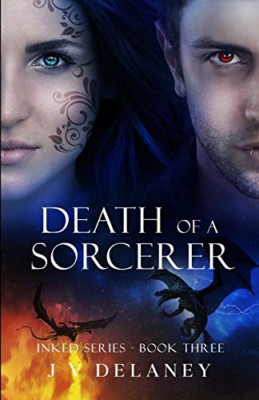 Death of a Sorcerer: Inked Series -  NEW J V Delaney 2020