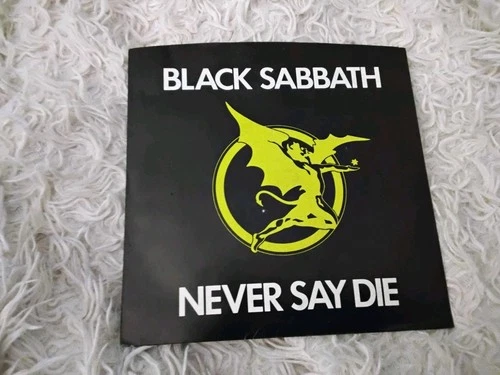 Black Sabbath - Never Say Die - 7" Vinyl Single - SAB001 1st UK - 1978 Ex-
