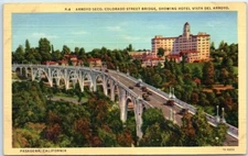 Arroyo Seco, Colorado Street Bridge, Showing Hotel Vista del Arroyo, California