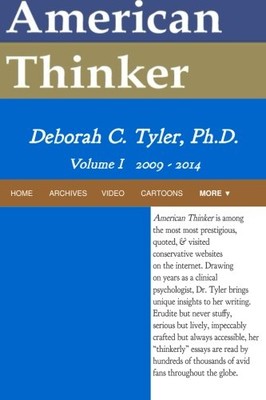 AMERICAN THINKER: ESSAYS BY DEBORAH C. TYLER (VOLUME 1) **BRAND NEW**
