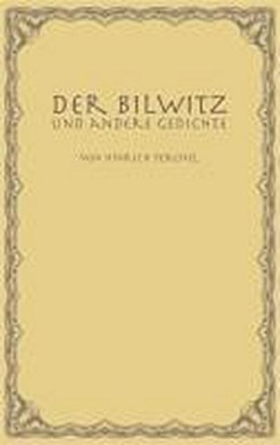 Der Bilwitz: und andere Gedichte [Gebundene Ausgabe] by Ferchel, Hinrich Hi ... - Hinrich Ferchel