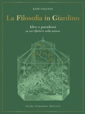Kate Collyns Laura Tosi La filosofia in giardino (Hardback) (UK IMPORT)