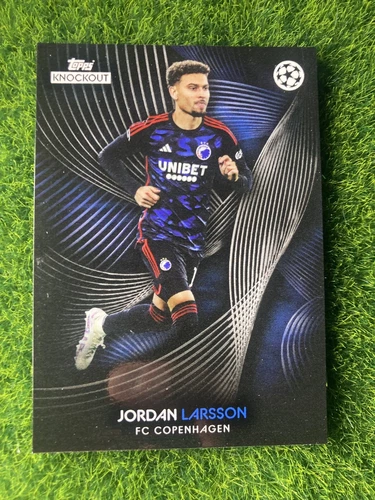 Topps Knockout 2023/24 UCL Jordan Larsson