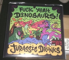 FUCK YEAH, DINOSAURS! “ JURASSIC DRUNKS” Vinyl LP Record 45 GWR VARIANT NEW