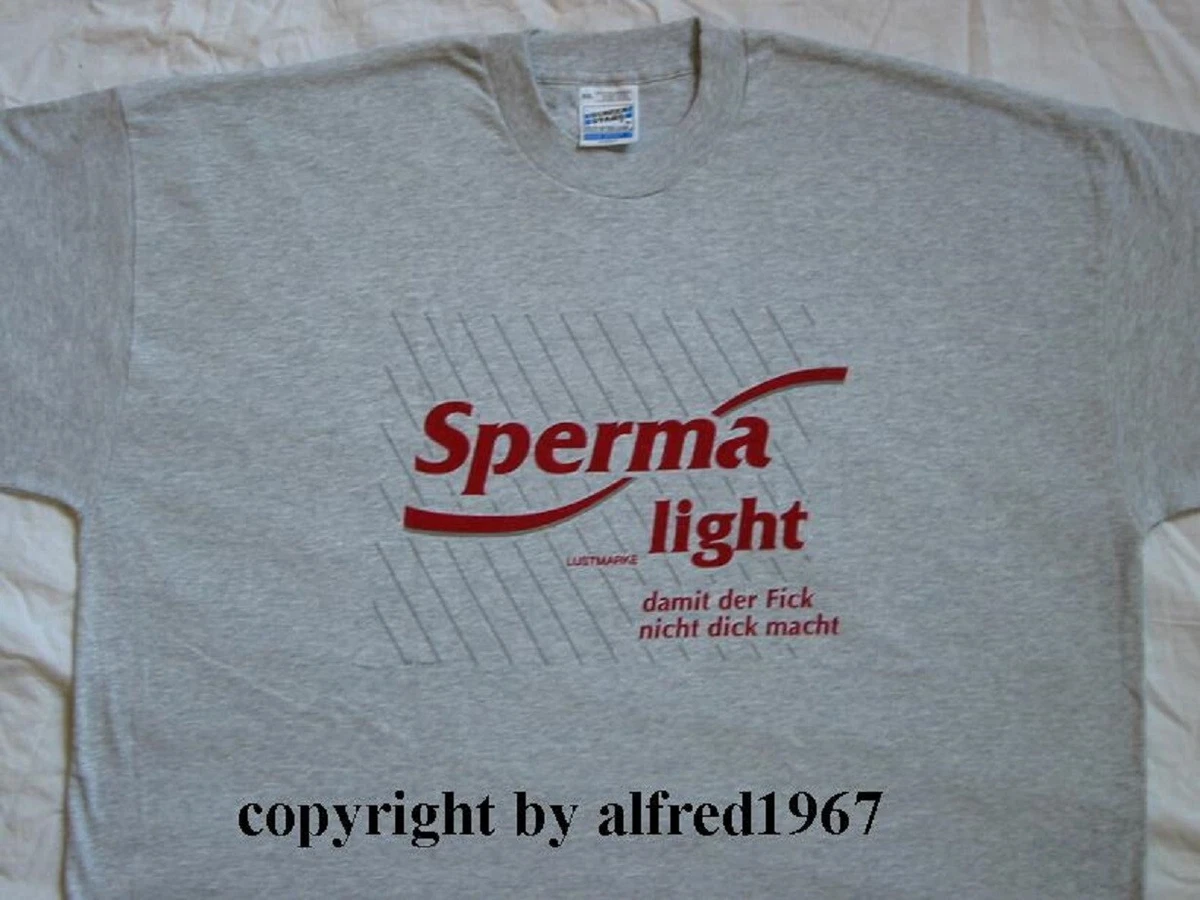 Spaß Fun Herrentags T-SHIRT SPERMA LIGHT damit d F nicht dick macht Gr. M L  GRAU | eBay
