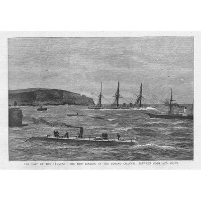 MALTA Der Untergang der HMS Sultan im Comino Kanal - antiker Druck 1889