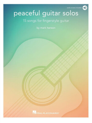 Peaceful Guitar Solos - 15 Songs, Mark Hanson - PORTOFREI VOM MUSIKFACHHÄNDLER