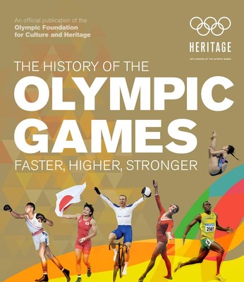 The History of the Olympic Games: Faster, Higher, Stronger