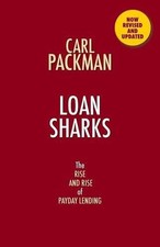 Loan Sharks the Rise and Rise of Payday Lending by Carl Packman (English) Paperb