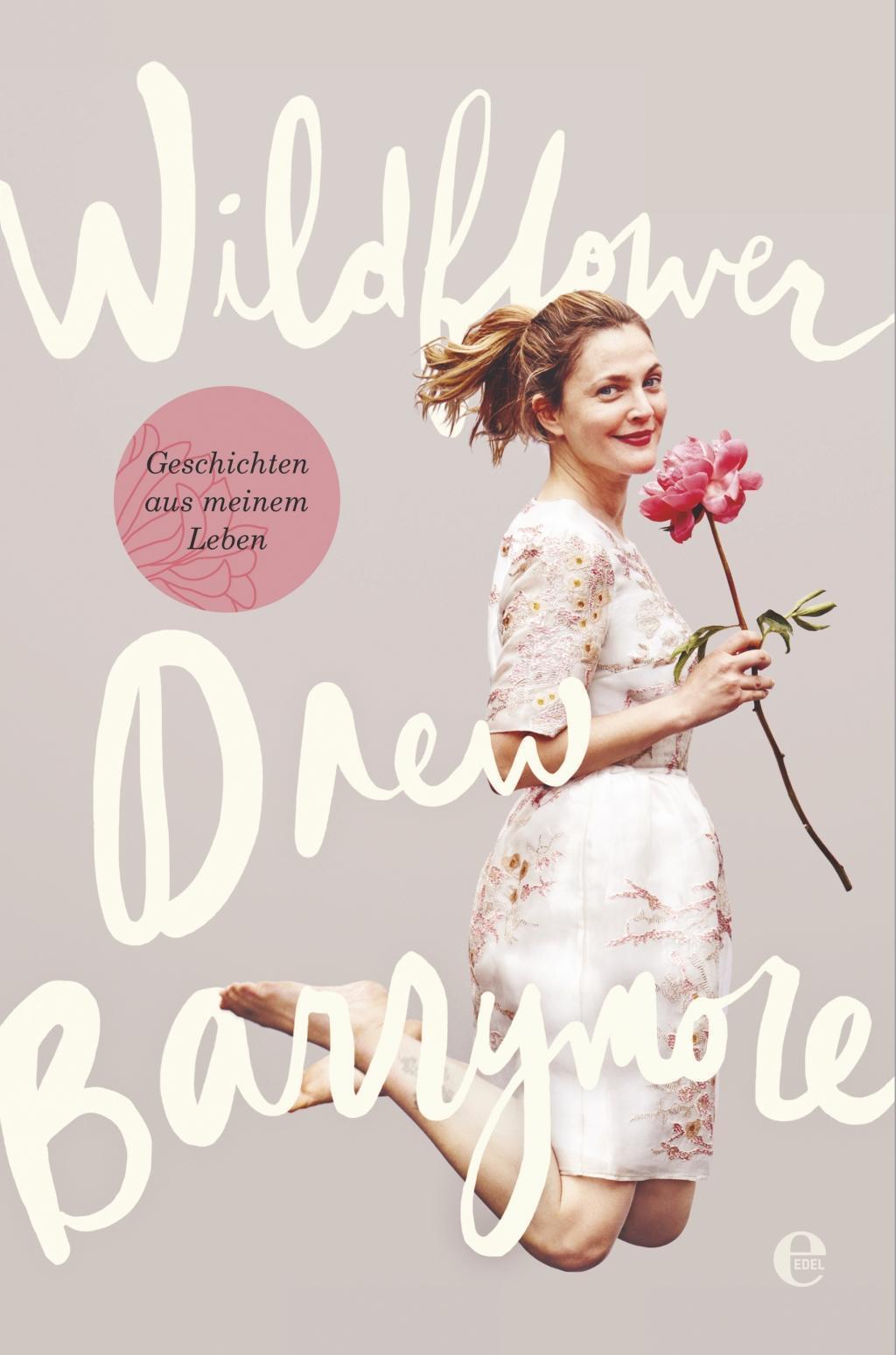 Wildflower. Geschichten Aus Meinem Leben Drew Barrymore