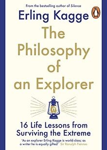 The Philosophy of an Explorer: 16 Life-lessons from... | Buch | Zustand sehr gut