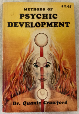 Methods of Psychic Development/Dr. Quantz Crawford/GOOD 1973 1ST PRINT Llewellyn
