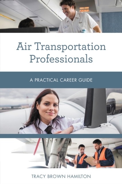 Air Transportation Professionals by Tracy Brown Hamilton - - Image 3