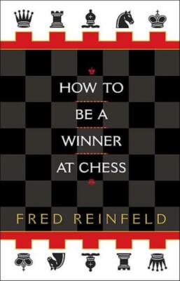 How To Be A Winner At Chess