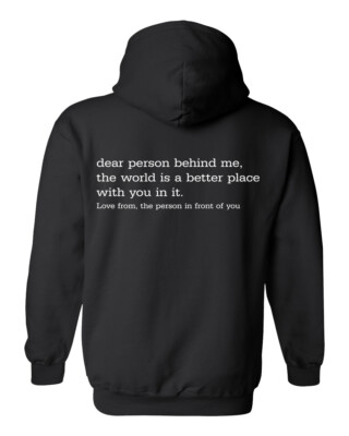 Dear Person Behind Me Love From Cool Herren Damen Unisex Oberteil Hoodie Sweatshirt 2869