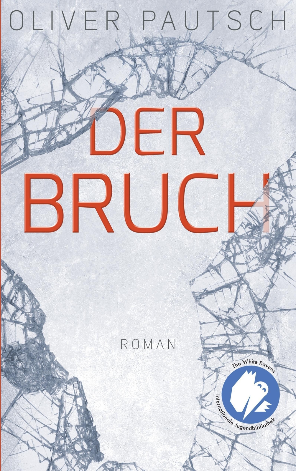 Thumbnail - Oliver Pautsch | Der Bruch | Taschenbuch | Deutsch (2017) | Paperback