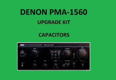 Stereo Amplifier DENON PMA-1560 Repair KIT - all capacitors | eBay