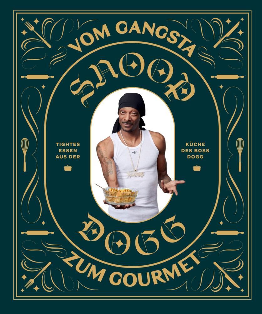 Thumbnail - Snoop Dogg: Vom Gangsta Zum Gourmet - Snoop Dogg - 9783833241857