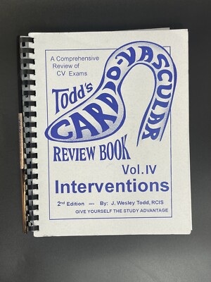 TODD'S CARDIOVASCULAR REVIEW BOOK VOL. 1V Interventions 2nd By J Wesley Todd