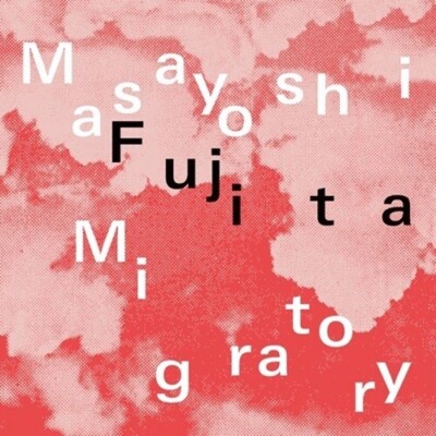 Masayoshi Fujita Migratory (CD) Album