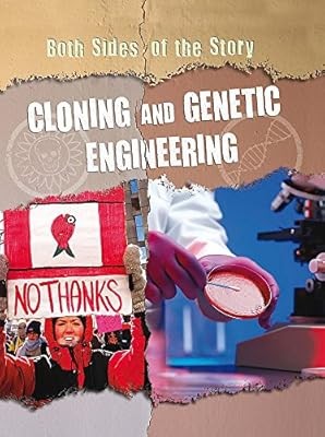 Both Sides of the Story: Cloning and Genetic Engineering, Barber, Nicola, Used; 
