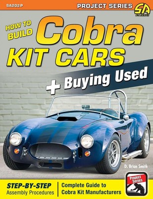How to Build Cobra Kit Cars + Buying Used D. Brian Smith Taschenbuch Englisch