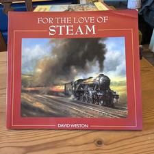 For The Love Of Steam By David Weston Paperback Book VGC