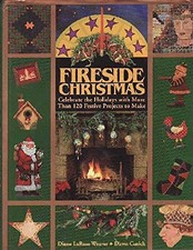 FIRESIDE CHRISTMAS: Celebrate the Holidays w... by LaRose-Weaver, Diane Hardback