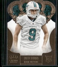 2013 Panini Crown Royale #115 Caleb Sturgis Bronze (Die Cut Crown)