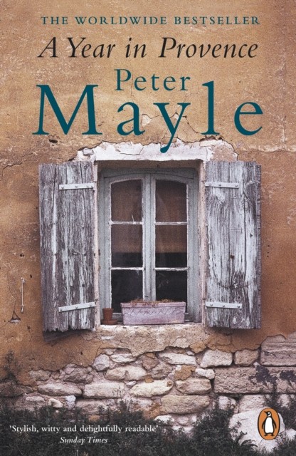 A Year in Provence by Peter Mayle (Paperback Book)