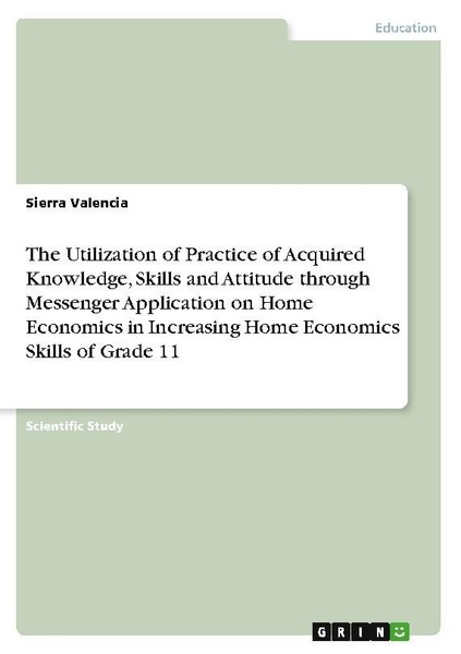 The Utilization Of Practice Of Acquired Knowledge, Skills And Attitude Through M-image