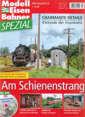 ModellEisenBahner MEB SPEZIAL Nr 23 Am Schienenstrang Kleinode der Eisenbahn