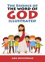 Ada Onwukeme | The Essence Of The Word Of God Illustrated. | Buch | Englisch