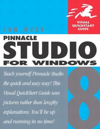 Visual Quickstart Guide Ser.: Pinnacle Studio 8 for Windows by Jan Ozer ...