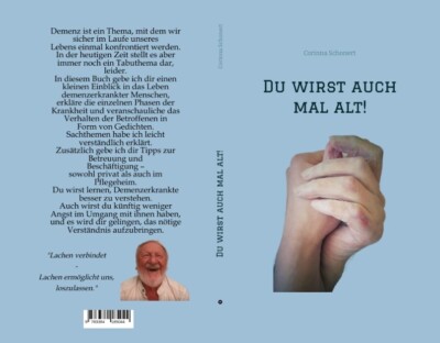 Du wirst auch mal alt BUCH DEMENZ für Angehörige Pfleger und Betreuungsperonal