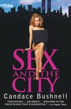 Sex and the City - Paperback By Bushnell, Candace - VERY GOOD